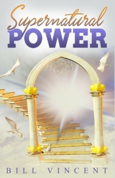 Cover for Bill Vincent · Supernatural Power (Paperback Book) (2021)