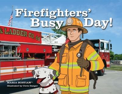 Cover for Maria Bostian · Firefighters' Busy Day! (Paperback Book) (2016)