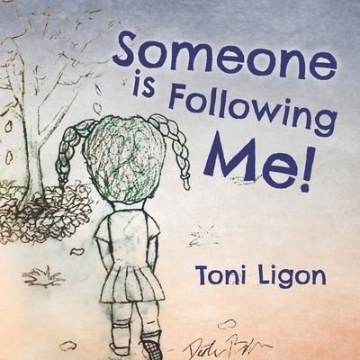 Cover for Toni Ligon · Someone Is Following Me! (Paperback Book) (2020)