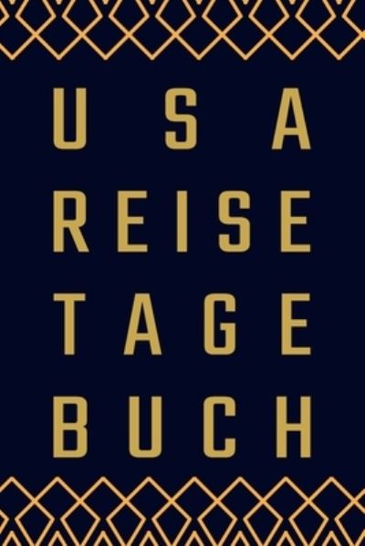 USA Reisetagebuch - Henry Johnson - Książki - Independently Published - 9781657256453 - 7 stycznia 2020