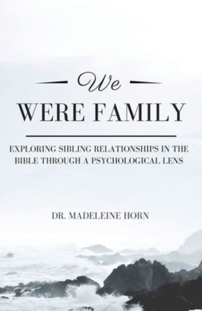 Cover for Madeleine Horn · We Were Family (Book) (2023)