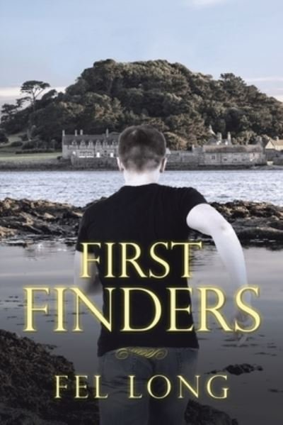 Cover for Fel Fel Long · First Finders (Book) (2021)