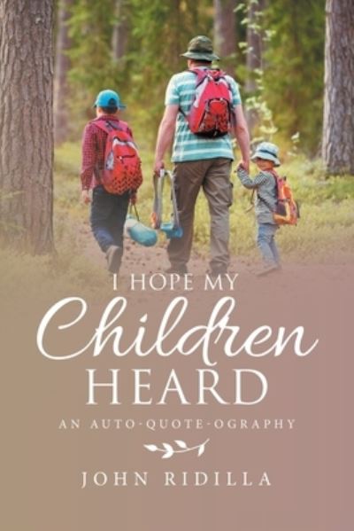 Cover for John Ridilla · I Hope My Children Heard (Book) (2022)