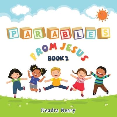 Cover for Deadra Neary · Parables from Jesus Book 2 (Book) (2023)