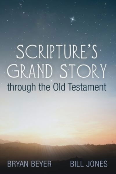 Cover for Bryan Beyer · Scripture's Grand Story through the Old Testament (Paperback Book) (2022)