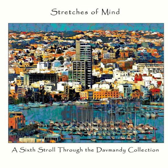 Cover for David Petersen · Stretches of Mind: A Sixth Stroll Through the Davmandy Collection (Taschenbuch) (2020)