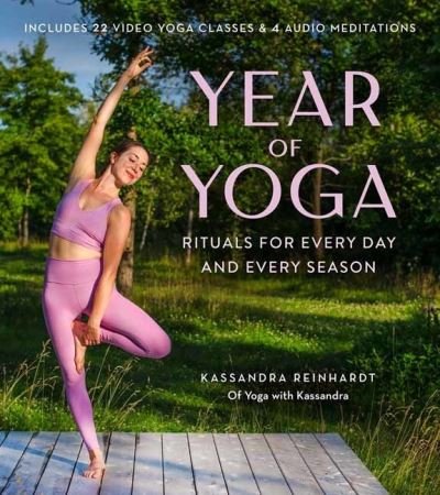 Cover for Kassandra Reinhardt · Year of Yoga: Rituals for Every Day and Every (Paperback Book) (2022)