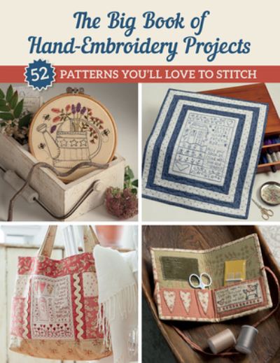 Cover for That Patchwork Place · The Big Book of Hand-Embroidery Projects: 52 Patterns You'll Love to Stitch (Paperback Book) (2021)