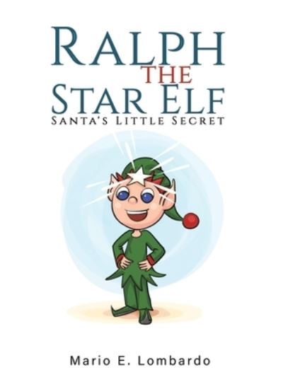 Cover for Mario E. Lombardo · Ralph the Star Elf (Hardcover Book) (2021)