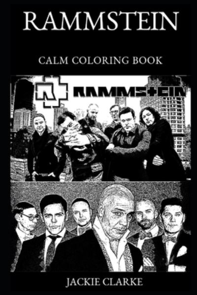 Cover for Jackie Clarke · Rammstein Calm Coloring Book (Paperback Book) (2019)