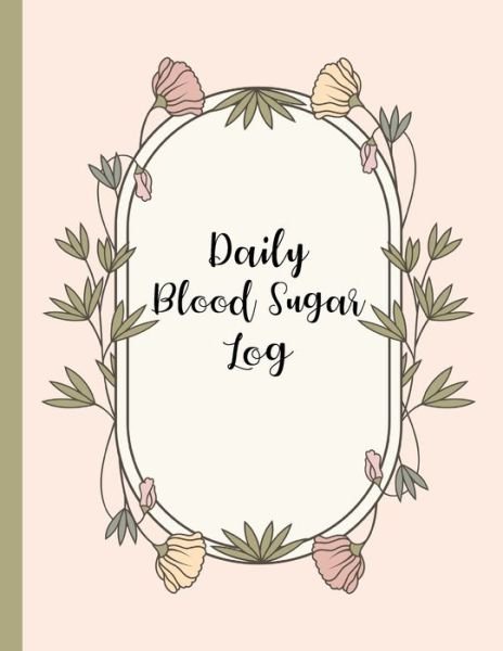 Cover for Rosewater Journals · Daily Blood Sugar Log (Taschenbuch) (2019)