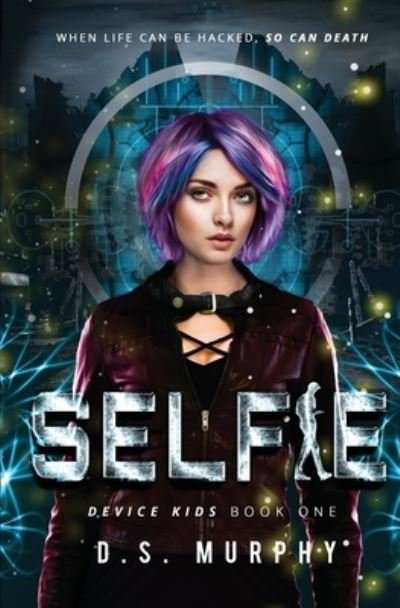 Cover for D S Murphy · Selfie (Paperback Book) (2019)