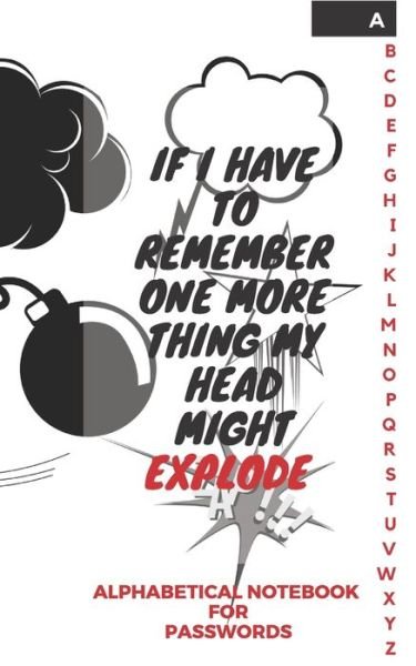 Cover for Michelle Harris · If I Have To Remember One More Thing My Head Might Explode (Pocketbok) (2019)