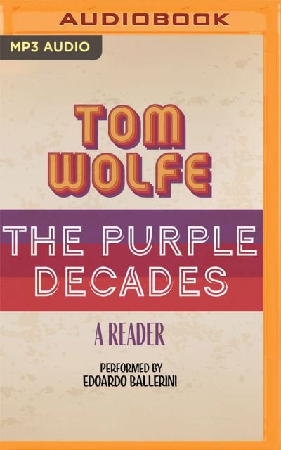 Cover for Tom Wolfe · The Purple Decades (CD) (2021)