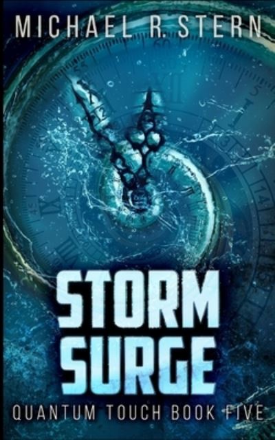 Cover for Michael R Stern · Storm Surge (Quantum Touch Book Five) (Paperback Book) (2021)