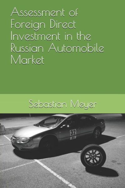 Cover for Sebastian Meyer · Assessment of Foreign Direct Investment in the Russian Automobile Market (Paperback Book) (2018)