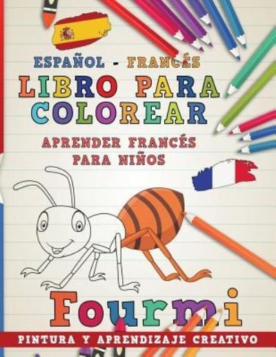 Cover for Nerdmediaes · Libro Para Colorear Espanol - Frances I Aprender Frances Para Ninos I Pintura Y Aprendizaje Creativo (Taschenbuch) (2018)
