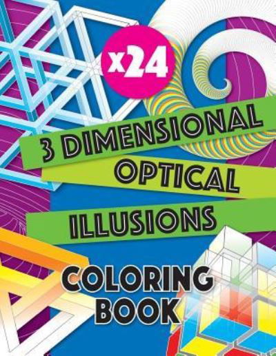 Cover for Luap Nottocs · 3 Dimensional Optical Illusions Coloring Book (Paperback Bog) (2018)
