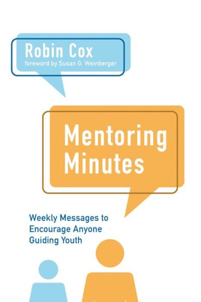 Cover for Robin Cox · Mentoring Minutes: Weekly Messages to Encourage Anyone Guiding Youth (Paperback Book) (2020)