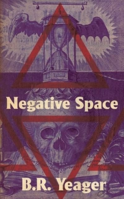 Cover for B R Yeager · Negative Space (Paperback Bog) (2020)