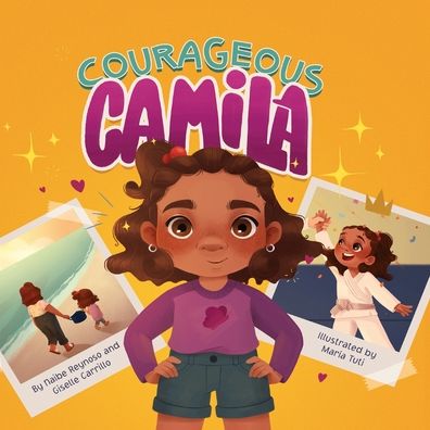 Courageous Camila - Giselle Carrillo - Książki - Con Todo Press - 9781736274453 - 7 stycznia 2022