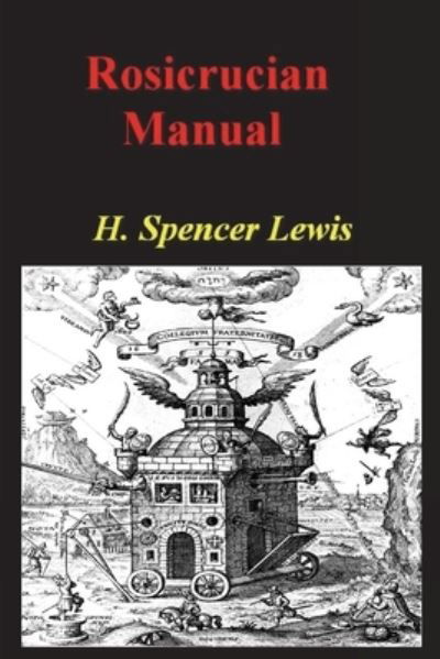 Cover for H. Spencer Lewis · Rosicrucian Manual (Book) (2022)