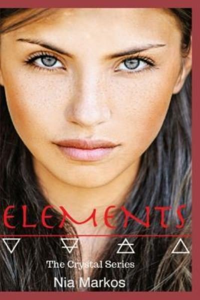 Cover for Nia Markos · Elements The Crystal Series Book One (Pocketbok) (2018)