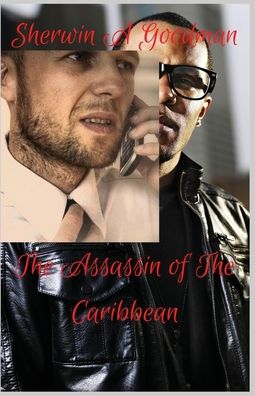 Cover for Sherwin Adolphus Goodman · The Assassin Of The Caribbean (Paperback Book) (2020)