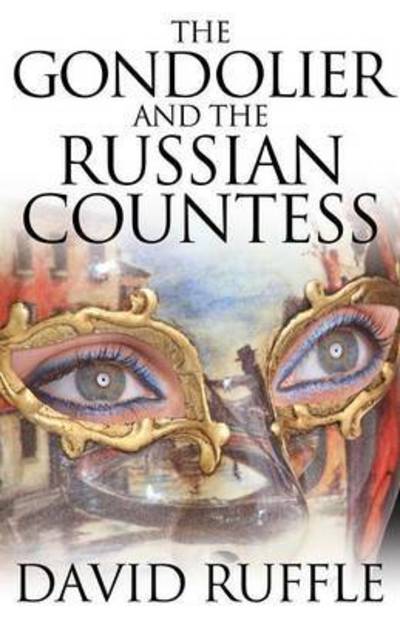 Cover for David Ruffle · The Gondolier and The Russian Countess (Paperback Book) (2016)