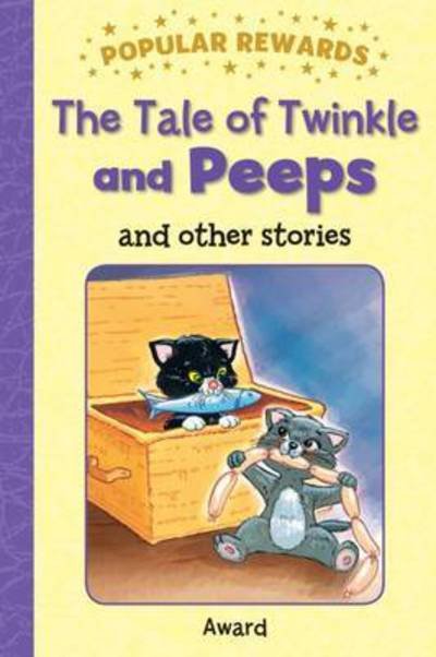 Cover for Sophie Giles · Tales of Twinkle and Peeps - Popular Rewards (Hardcover Book) (2015)