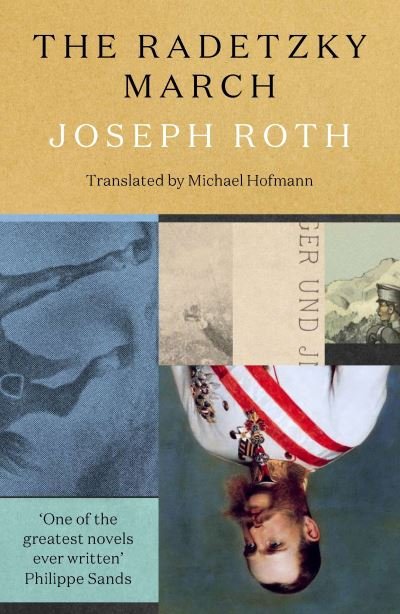 The Radetzky March - Joseph Roth - Bøker - Granta Books - 9781783788453 - 7. april 2022