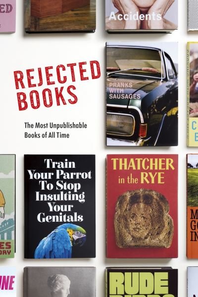 Cover for Graham Johnson · Rejected Books: The Most Unpublishable Books of All Time (Hardcover Book) (2022)