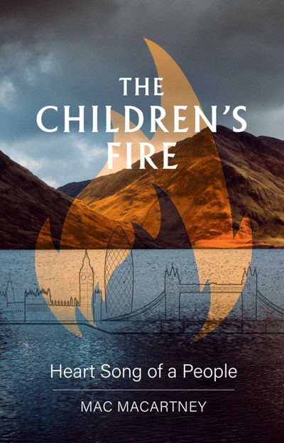 Cover for Mac Macartney · The Children's Fire: Heart song of a people (Paperback Book) (2018)