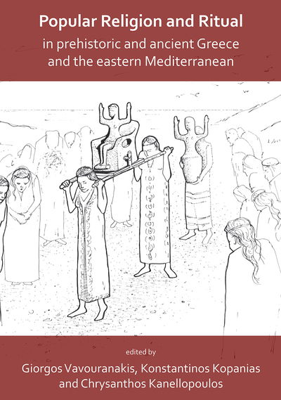 Cover for Popular Religion and Ritual in Prehistoric and Ancient Greece and the Eastern Mediterranean (Paperback Book) (2019)