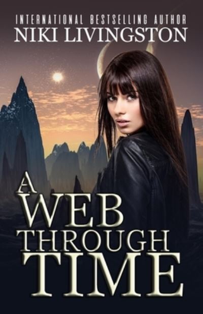 Cover for Niki Livingston · A Web Through Time (Paperback Book) (2019)