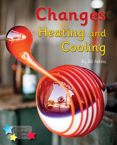 Cover for Jill Atkins · Changes: Heating and Cooling: Phonics Phase 5 - Reading Stars Phonics (Paperback Book) (2020)