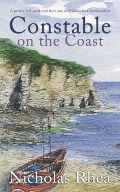 Cover for Nicholas Rhea · CONSTABLE ON THE COAST a perfect feel-good read from one of Britain's best-loved authors (Paperback Book) (2021)