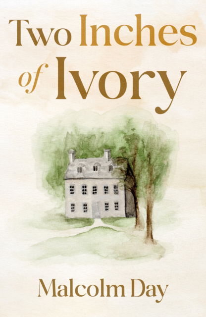 Cover for Malcolm Day · Two Inches of Ivory (Paperback Book) (2025)