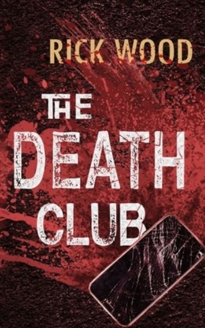 Cover for Rick Wood · The Death Club (Pocketbok) (2021)