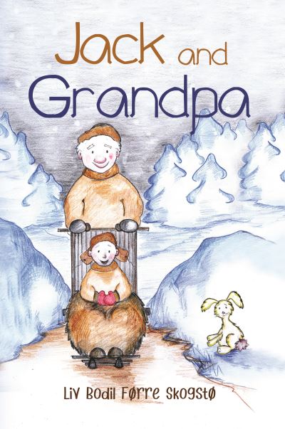 Cover for Liv Bodil Forre Skogsto · Jack and Grandpa (Paperback Book) (2021)