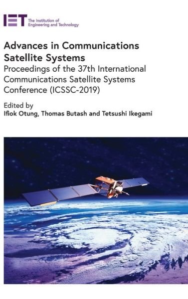 Cover for Ifiok Otung · Advances in Communications Satellite Systems (Hardcover Book) (2021)