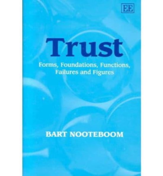 Cover for Bart Nooteboom · Trust: Forms, Foundations, Functions, Failures and Figures (Hardcover Book) (2002)