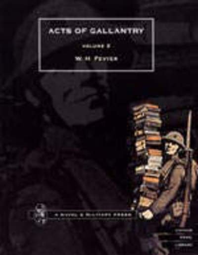 Acts of Gallantry - W.H. Fevyer - Livres - Naval & Military Press Ltd - 9781843420453 - 11 juin 2001