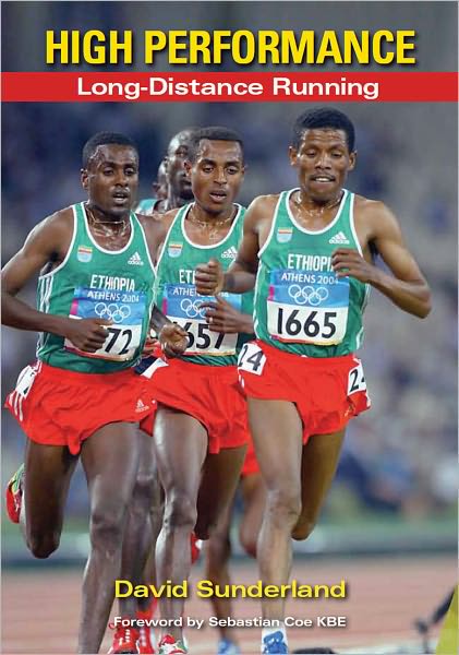 High Performance Long-Distance Running - David Sunderland - Kirjat - The Crowood Press Ltd - 9781847972453 - keskiviikko 31. elokuuta 2011