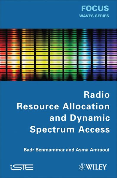 Cover for Badr Benmammar · Radio Resource Allocation and Dynamic Spectrum Access (Hardcover Book) (2013)