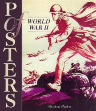 Cover for Matthew Hughes · Posters of World War II (Hardcover Book) (2003)