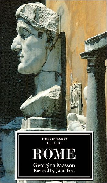 The Companion Guide to Rome - Companion Guides - Georgina Masson - Books - Boydell & Brewer Ltd - 9781900639453 - November 19, 2009