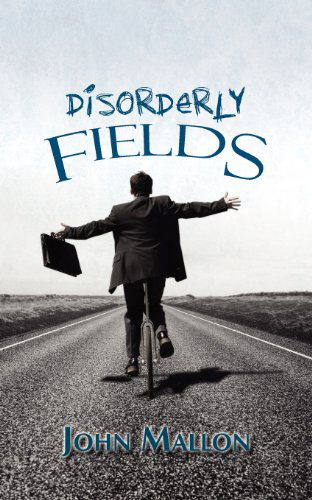 Cover for John Mallon · Disorderly Fields (Pocketbok) (2012)