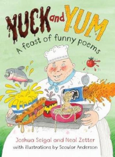 Cover for Neal Zetter · Yuck and Yum: A Feast of Funny Poems (Paperback Book) (2018)