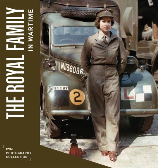 Cover for Kate Clements · The Royal Family in Wartime - Imperial War Museum Photography Collection (Hardcover Book) (2022)